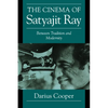 The Cinema of Satyajit Ray: Between Tradition and Modernity - Paperback