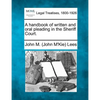 A Handbook of Written and Oral Pleading in the Sheriff Court. - Paperback
