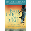 Bad Girls of the Bible: And What We Can Learn from Them - Paperback