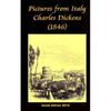 Pictures from Italy Charles Dickens (1846) - Paperback