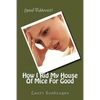 How I Rid My House Of Mice For Good - Paperback