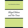 Abigail Adams and Her Times - Paperback