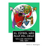 El fútbol más allá del cielo - Libro bilingüe para niños: Soccer beyond the sky - Bilingual book. Ingles-Español. English-Spanish - Paperback