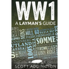 World War One: A Layman's Guide - Paperback