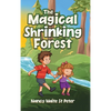 The Magical Shrinking Forest - Hardcover