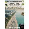 Inglés Conversacional Rápido y Fácil - Parte 1: La Técnica Más Innovadora Para Aprender el Inglés - Paperback
