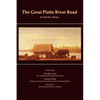 The Great Platte River Road - Paperback