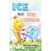 Ice Meets Ice Cream - Hardcover