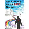 My Journey as an AIDS Nurse - Paperback