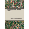 Fauna of Manitoba - Mammals and Birds - Paperback