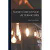 Short Circuits of Alternators - Paperback