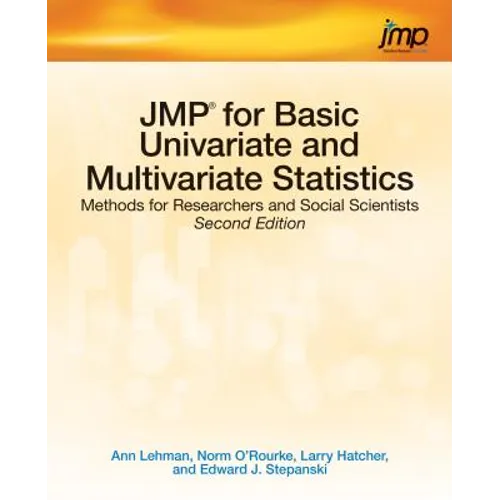 JMP for Basic Univariate and Multivariate Statistics: Methods for Researchers and Social Scientists, Second Edition - Paperback