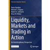 Liquidity, Markets and Trading in Action: An Interdisciplinary Perspective - Paperback