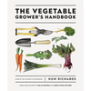 The Vegetable Grower's Handbook: Unearth Your Garden's Full Potential - Paperback