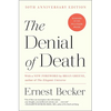 The Denial of Death - Paperback