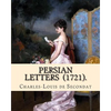 Persian Letters (1721). By: Montesquieu, translated by: John Davidson: John Davidson (11 April 1857 - 23 March 1909) was a Scottish poet, playwrig - Paperback