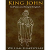 King John In Plain and Simple English: (A Modern Translation and the Original Version) - Paperback