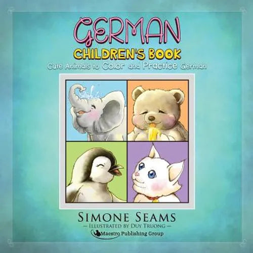 German Children's Book: Cute Animals to Color and Practice German - Paperback