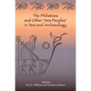 The Philistines and Other "Sea Peoples" in Text and Archaeology - Paperback