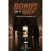 Bonds of a Thief - Paperback