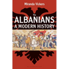 The Albanians: A Modern History - Paperback