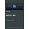 Mastering Xcode: A Developer's Journey - Paperback