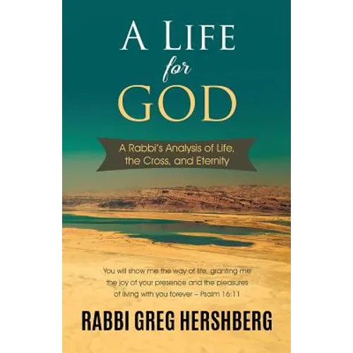 A Life for God: A Rabbi's Analysis of Life, the Cross, and Eternity - Paperback