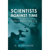 Scientists Against Time: The Role of Scientists in World War Ii - Hardcover