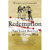 Redemption: The Last Battle of the Civil War - Paperback