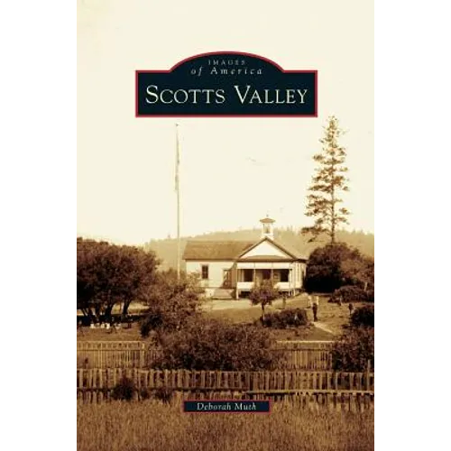 Scotts Valley - Hardcover