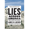Lies Across America: What Our Historic Sites Get Wrong - Hardcover