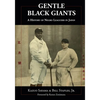 Gentle Black Giants: A History of Negro Leaguers in Japan - Paperback