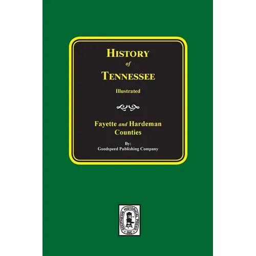 History of Fayette and Hardeman Counties, Tennessee - Paperback
