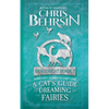A Cat's Guide to Dreaming of Fairies: 5x8 Paperback Edition - Paperback