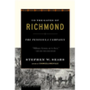To the Gates of Richmond: The Peninsula Campaign - Paperback