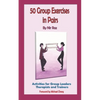 50 Group Exercises in Pairs: Activities for Group Leaders Therapists and Trainers - Paperback