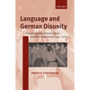 Language and German Disunity: A Sociolinguistic History of East and West in Germany, 1945-2000 - Paperback