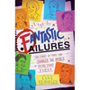 Fantastic Failures: True Stories of People Who Changed the World by Falling Down First - Paperback