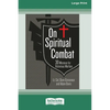 On Spiritual Combat: 30 Missions for Victorious Warfare [Standard Large Print] - Paperback