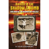 Raised in the Shadow of the Bomb: Children of the Manhattan Project - Paperback