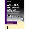 Animals, Machines, and AI: On Human and Non-Human Emotions in Modern German Cultural History - Paperback