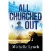 All Churched Out - Paperback