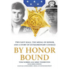 By Honor Bound: Two Navy Seals, the Medal of Honor, and a Story of Extraordinary Courage - Paperback