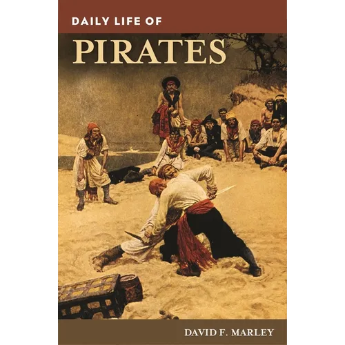Daily Life of Pirates - Hardcover