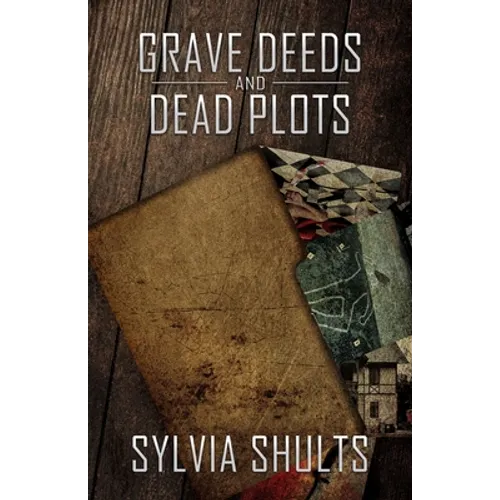 Grave Deeds and Dead Plots - Paperback