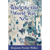 When The Old World Was New - Paperback