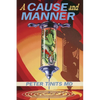 A CAUSE and MANNER - Paperback