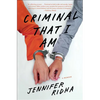 Criminal That I Am: A Memoir - Paperback