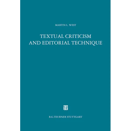 Textual Criticism and Editorial Technique: Applicable to Greek and Latin Texts - Paperback