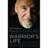 Paulo Coelho: A Warrior's Life - Paperback